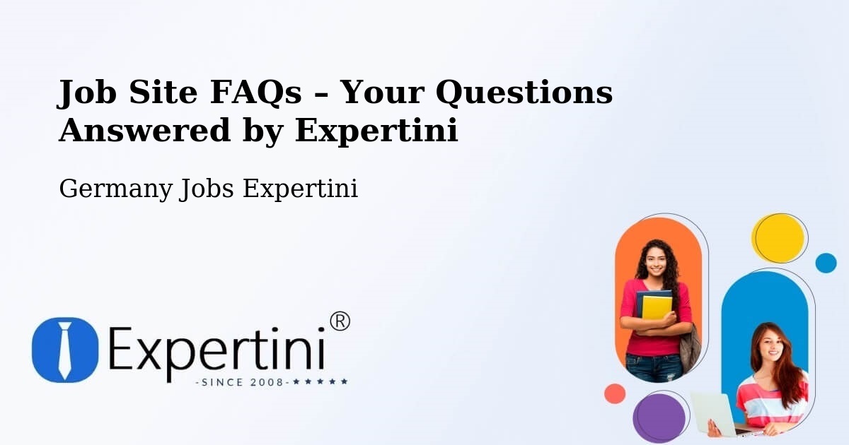 Job Site FAQs – Frequently Asked Questions – Pölzig - Pölzig, Germany Jobs Expertini